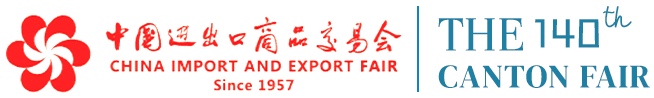 The 140th Canton Fair — China Import and Export Fair